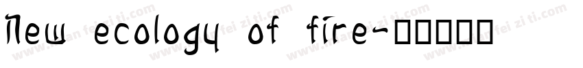 New ecology of fire字体转换